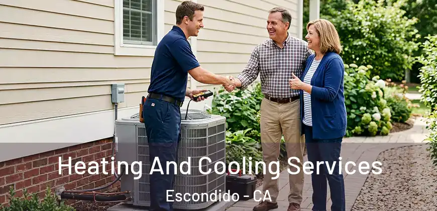 Heating And Cooling Services Escondido - CA
