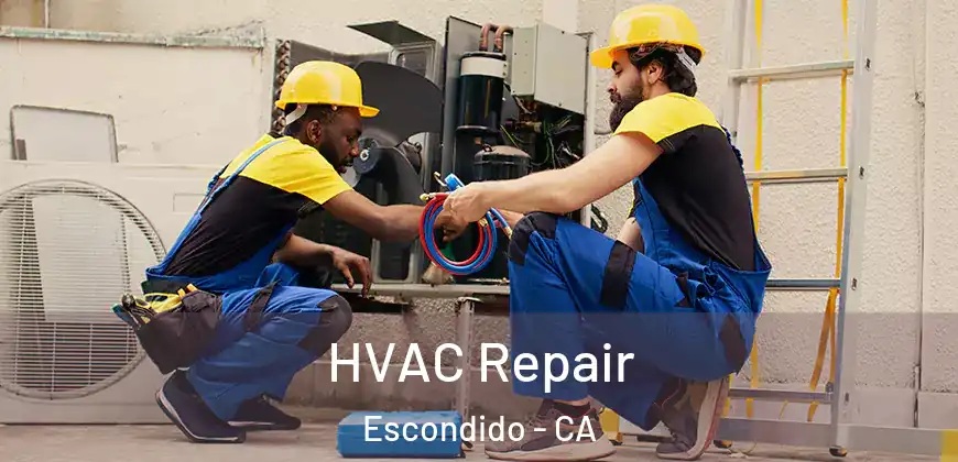  HVAC Repair Escondido - CA