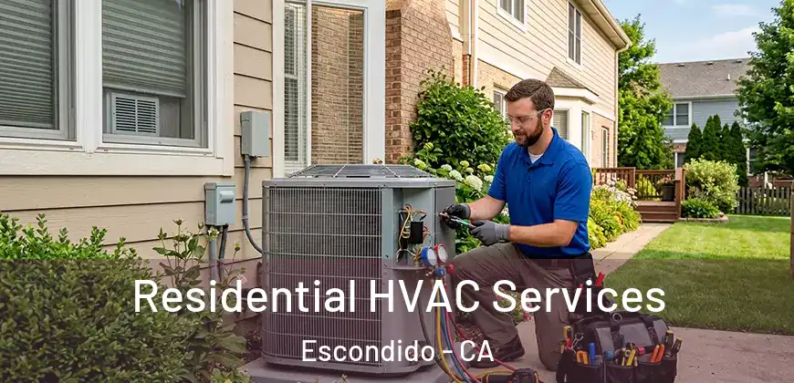  Residential HVAC Services Escondido - CA